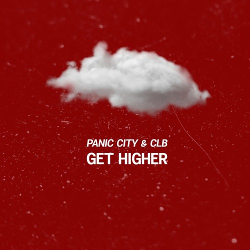 Panic City & CLB - Get Higher