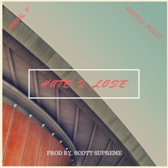 Hate To Lose(PROD. BY SCOTT SUPREME & TC)