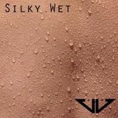 Silky Wet