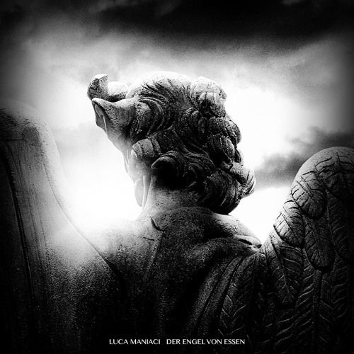 Luca Maniaci - Der Engel Von Essen [Free Download]