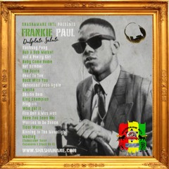 Shashamane Intl - Presents - presents `Frankie Paul Dubplate Salute´