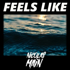 Nicolas Main - Feels Like (Main Mix)