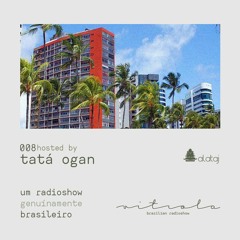 Vitrola Radioshow 008 hosted by Tata Ogan