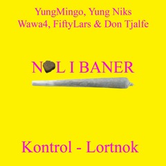 NOL I BANER ft. FiftyLars | WaWa4 | YungNiks | DonTjalfe