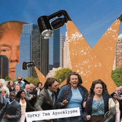 Spray Tan Apocalypse (rough mix daily)