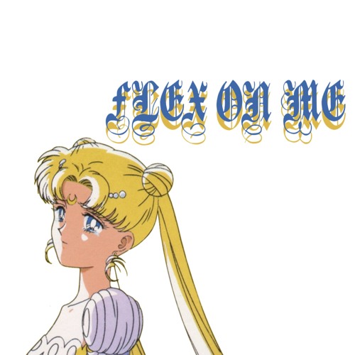 Flex On Me (Prod. By SoMuchSauce & Antonio)