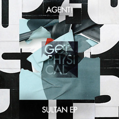 AGENT! & Dompe - Sultan (Original Mix) [Get Physical Music] [MI4L.com]