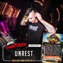 Twisted's Darkside Podcast 277 - UNREST - Ibiza Goes Hard 2017 Mix #3