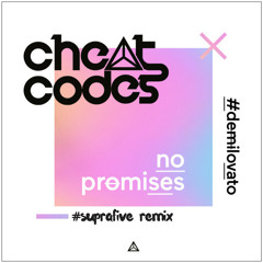 Cheat Codes - No Promises (Suprafive Remix)