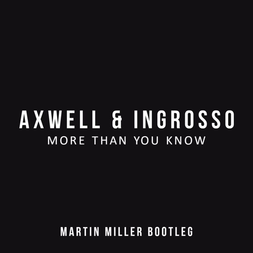 Resultado de imagen para Axwell Ingrosso – “More Than You Know”