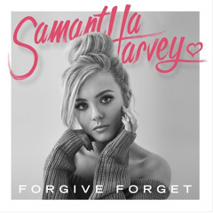 Samantha Harvey - Forgive Forget (Acoustic)