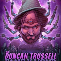 Tin Foil Hat Ep 25: Swapcast With The Duncan Trussell Family Hour
