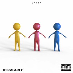 Third Party(prod. by Stevie B)