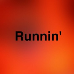 Runnin' pt.1(feat. Ethan)(prod. Brodie)