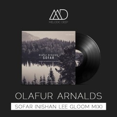 Olafur Arnalds - So Far (Nishan Lee Unofficial Gloome Mix) [Free Download]