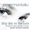 billy-idol-vs-the-cure-lullaby-for-eyes-without-a-face-javier-montoliu-mashup-javier-montoliu