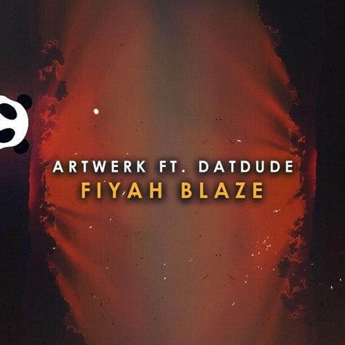 ARTWERK - FIYAH BLAZE(ft. Datdude) [FTP018]