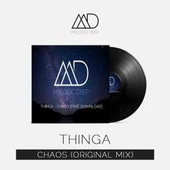 Thinga - Chaos (Original Mix) [Free Download]