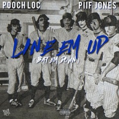 Line EM UP. PoochLoc feat.PiiF JoneS/