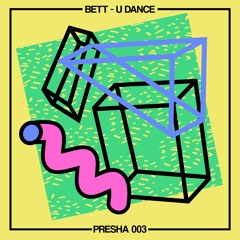 BETT - U Dance (95Bones' Catwalk Crunchtime Mix)