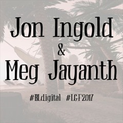 Meg Jayanth & Jon Ingold