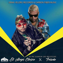 El Mayor Clasico Ft Farruko - Se Me Llenan Los Bolsillos