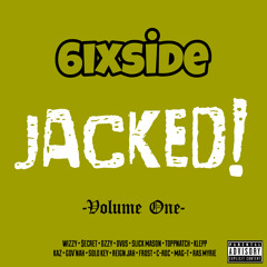 Ain't No Luv in the 6ix (featuring: Kaz, $ecret, Wizzy)