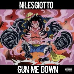 Gun Me Down (Prod.Quirome)