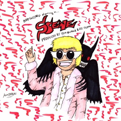 @BBYGOYARD - Scene (prod. @jimburnsXXX & @DjFlippp)