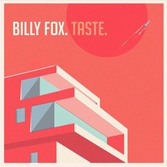 BILLY FOX - Taste