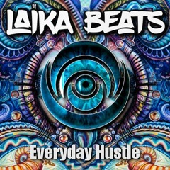 Laika Beats - Everyday Hustle [PREMIERE]