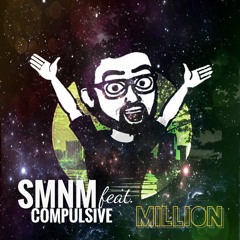 SMNM - Million (featuring COMPULSIVE)