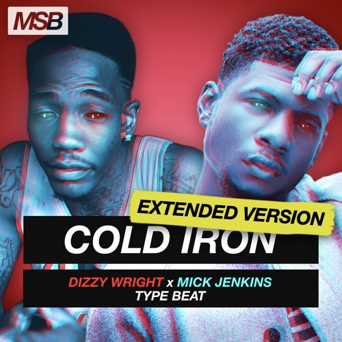 COLD IRON. [EXTENDED] (Dizzy Wright x Mick Jenkins Type Beat)