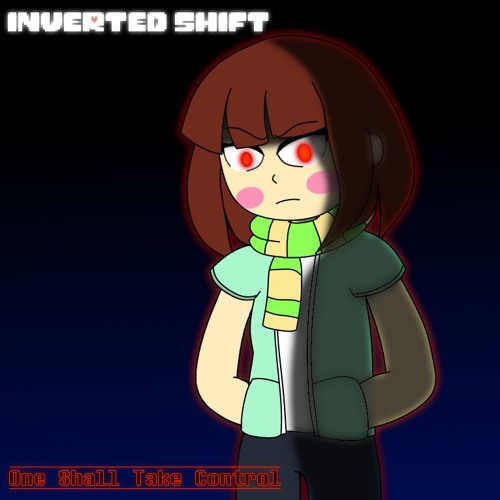 [Undertale AU - Inverted Shift] One Shall Take Control
