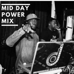 Mid Day Power Mix #6 (4th of July Pregame)