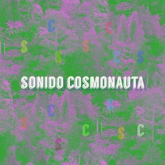 El ultimo viaje - Sonido Cosmonauta