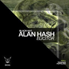 Alan Hash - Elicitor (Peppelino Remix)