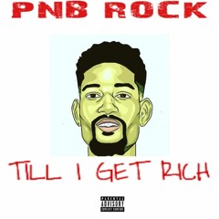PnB Rock - Till I Get Rich (prod. va lil panda)