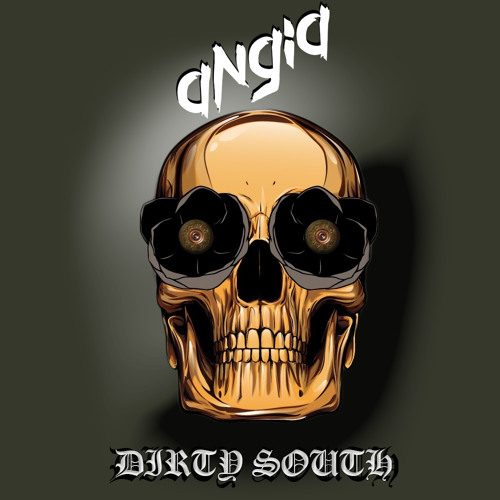 Angia - Dirty South [HARD TRAP NETWORK EXCLUSIVE]