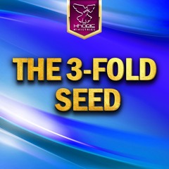 Christ The Three-Fold Seed