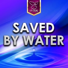 Baptism (Saved By Water)