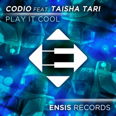 Play It Cool - Codio & Taisha Tari (Free Codio DL)