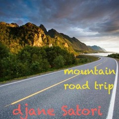 Djane Satori -Mountain road trip