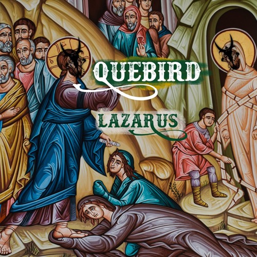 Quebird - Lazarus