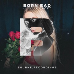 Born Bad (Bourne Recordings)