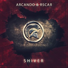 Arcando & RSCAR - Shiver (OUT NOW!)