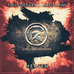 Thijs Degger & Matis Lane - Heaven (OUT NOW!)