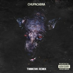 CARNAGE & APE DRUMS - CHUPACABRA (TIMMOKK HARDTRAP REMIX) [PREVIEW]