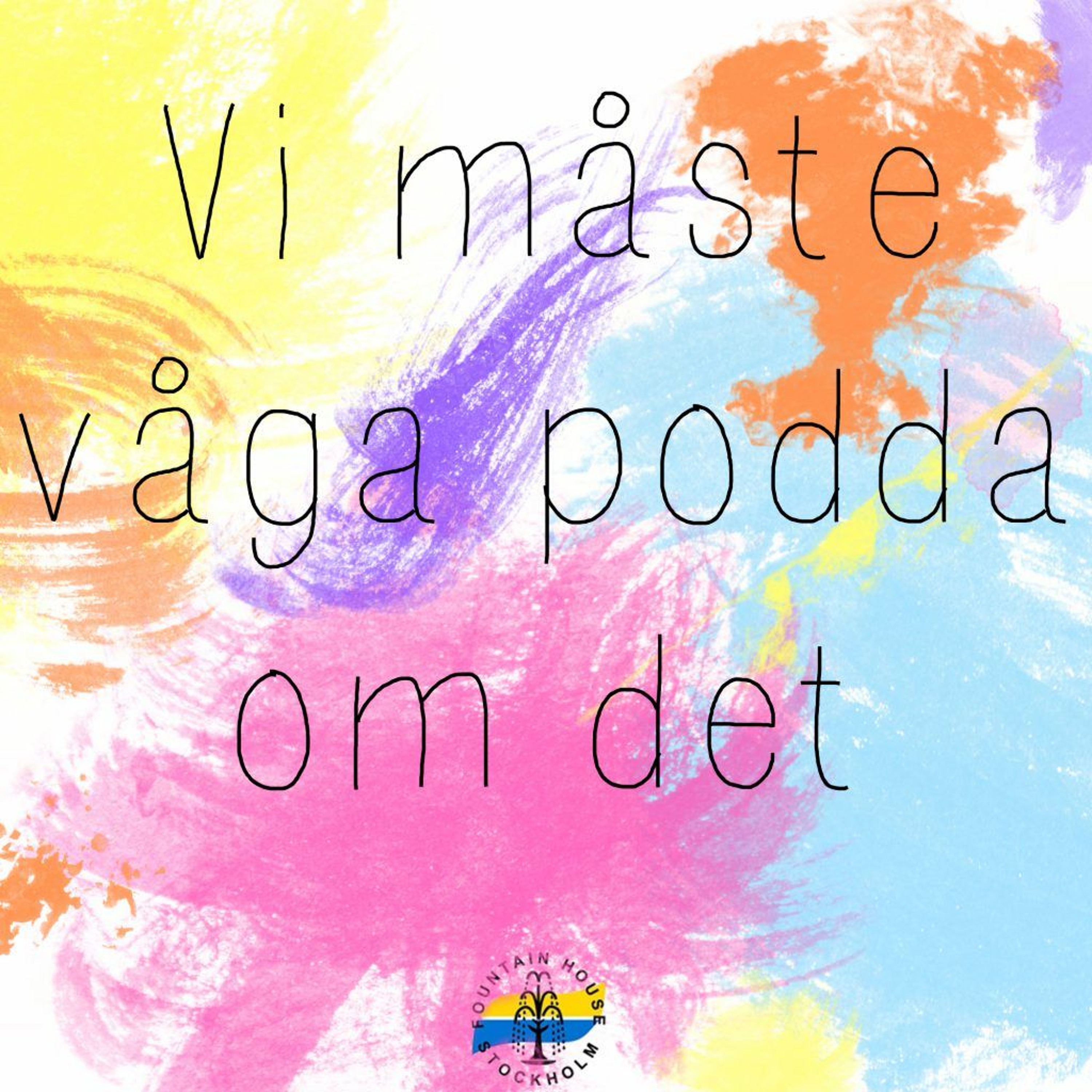 Fountain House podcast: Ulla-Britt och Janne om sexuella övergrepp och psykoser episode artwork