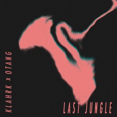 Sub Focus - Last Jungle (Klahrk + Otang Remix)